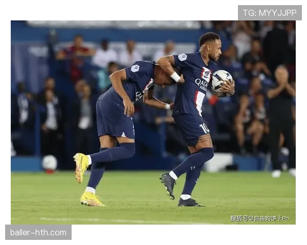 内马尔在巴黎的领导权争议解析:核心地位为何始终存疑 内马尔在巴黎的领导权争议解析:核心地位为何始终存疑